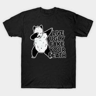 Live Ugly Fake Your Death Funny Dabbing opossum T-Shirt
